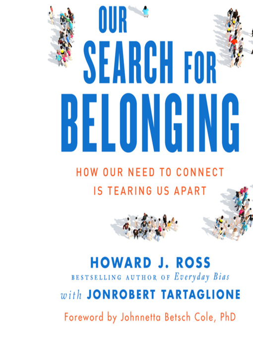 Title details for Our Search for Belonging by Howard J. Ross - Available